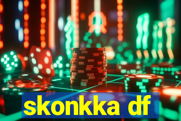 skonkka df